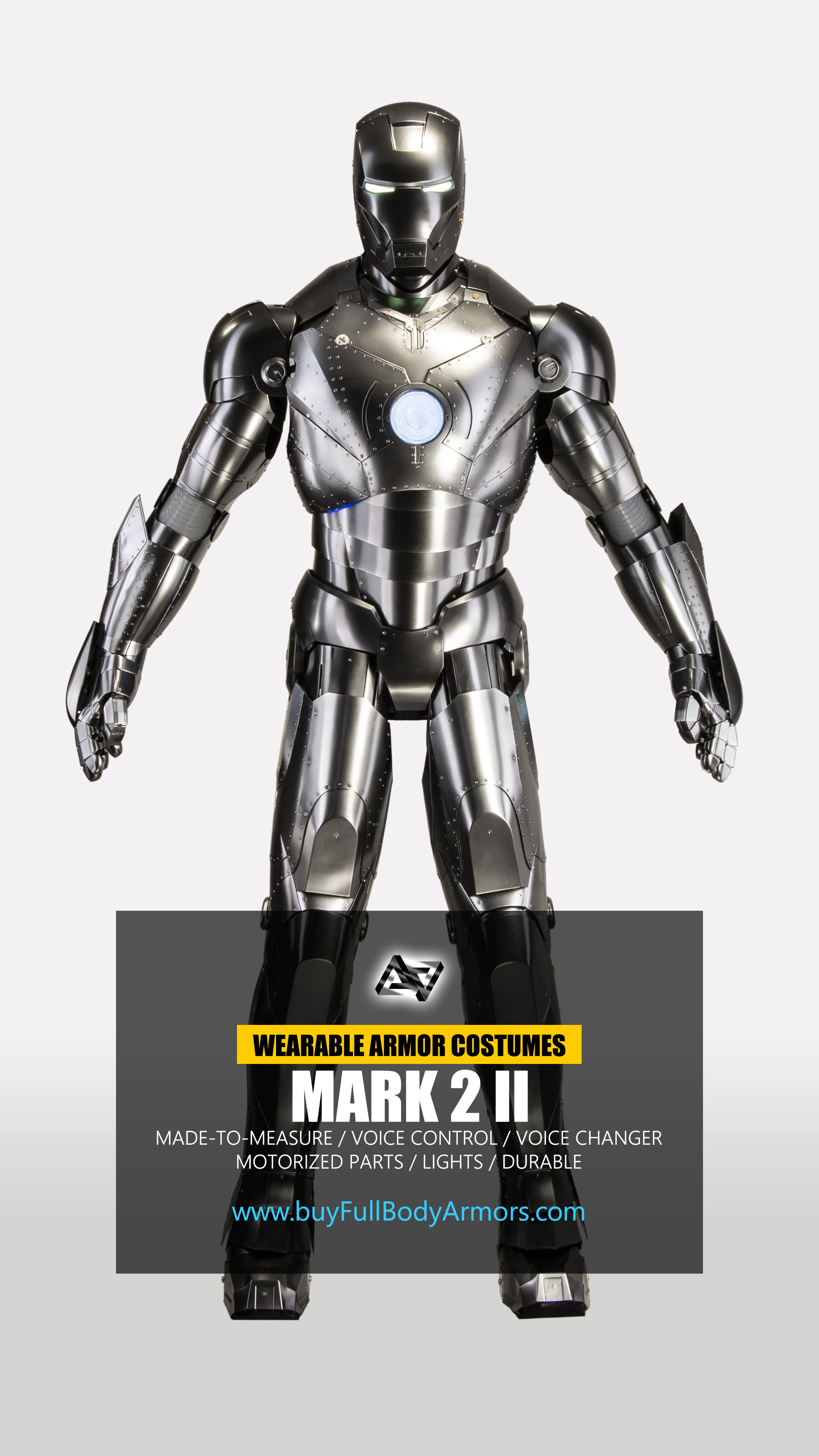 IRON MAN ARMOR COSTUME
MARK II 
The unique chrome silver painting and the exposed rivets design make
the Mark 2 suit the most shinny armor costume.